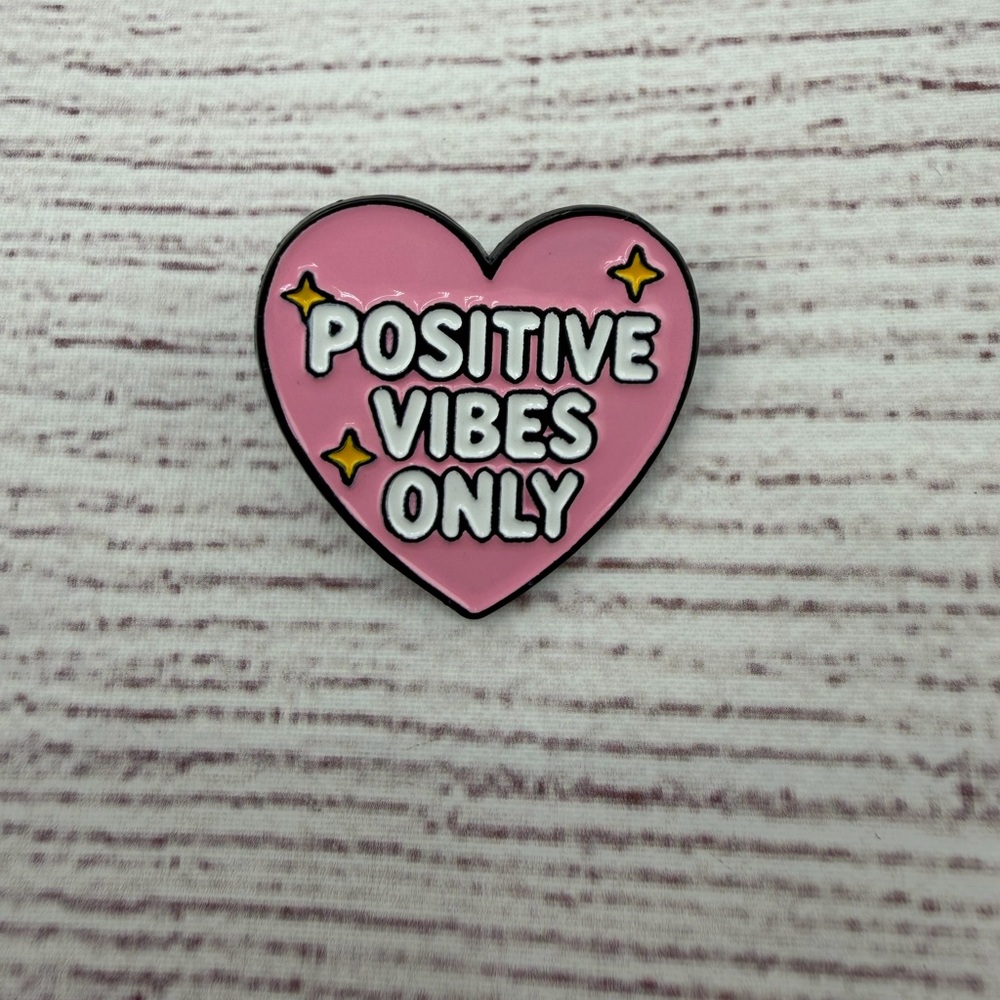 Pink Heart Positive Vibes Only Pin